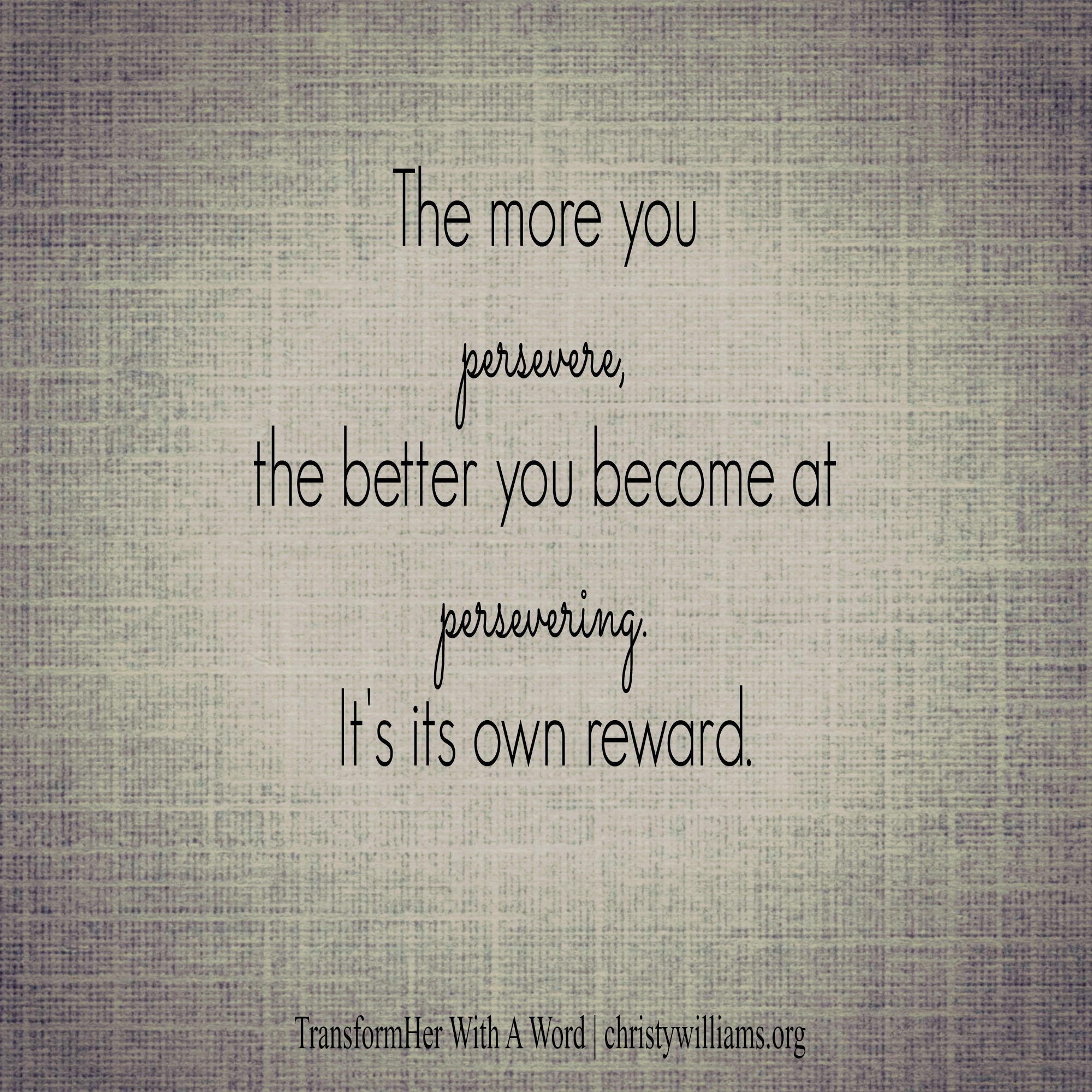 Persevere